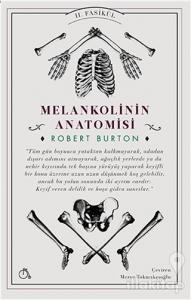 Melankolinin Anatomisi 2. Fasikül