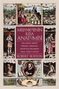 Melankolinin Kısa Anatomisi