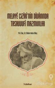 Melaye Cıziri'nin Divanında Tasavvufi Mazmunlar