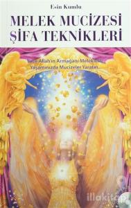 Melek Mucizesi Şifa Teknikleri
