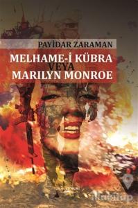 Melhame-i Kübra Veya Marilyn Monroe