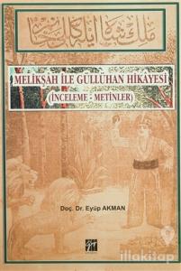 Melikşah ile Güllühan Hikayesi