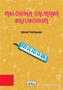 Melodika Çalmaya Başlıyorum