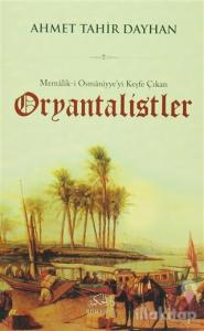 Memalik-i Osmaniyye'yi Keşfe Çıkan Oryantalistler