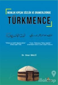 Memluk Kıpçak Sözlük ve Gramerlerinde Türkmence