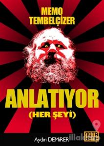 Memo Tembelçizer Anlatıyor (Her Şeyi)