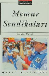 Memur Sendikaları Kamu Görevlilerinin Sendika Kurma Hakkı