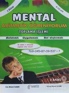Mental Aritmatik Öğreniyorum 1. Kitap - Toplama İşlemi