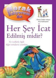 Merak Ediyorum da - Her Şey İcat Edilmiş midir? (Ciltli)