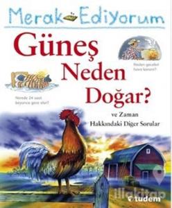 Merak Ediyorum Güneş Neden Doğar?