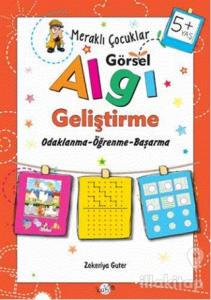 Meraklı Çocuklar Görsel Algı Geliştirme 5+ Yaş