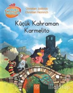 Meraklı Tavuklar - Küçük Kahraman Karmelito