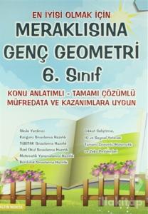 Meraklısına Genç Geometri 6. Sınıflar İçin Konu Anlatımlı Tamamı Çözümlü