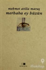 Merhaba Ey Hüzün