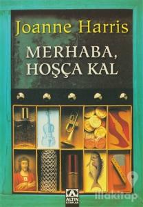 Merhaba, Hoşça Kal