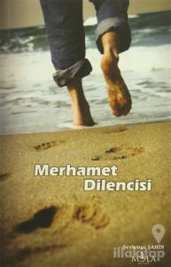 Merhamet Dilencisi