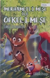 Merhametli Meşe İle Öfkeli Meşe