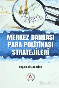 Merkez Bankası Para Politikası Stratejileri
