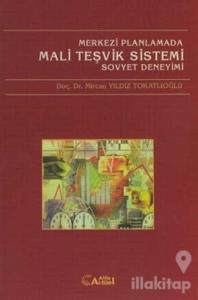 Merkezi Planlamada Mali Teşvik Sistemi  Sovyet Deneyimi