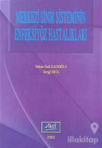 Merkezi Sinir Sisteminin Enfeksiyöz Hastalıkları (Ciltli)