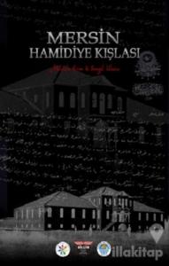 Mersin Hamidiye Kışlası (Ciltli)