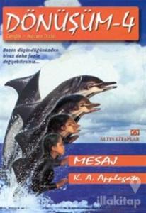Mesaj Dönüşüm - 4