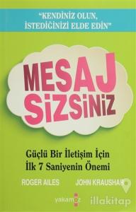 Mesaj Sizsiniz