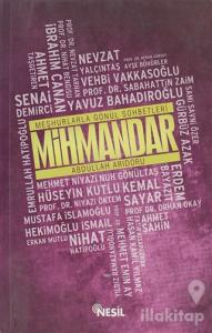 Meşhurlarla Gönül Sohbetleri - Mihmandar