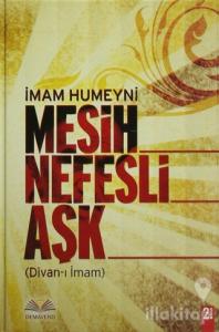 Mesih Nefesli Aşk (Ciltli)