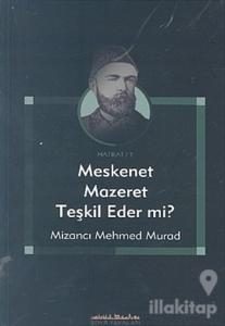 Meskenet Mazeret Teşkil Eder mi?