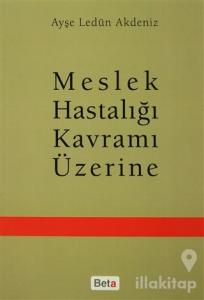 Meslek Hastalığı Kavramı Üzerine