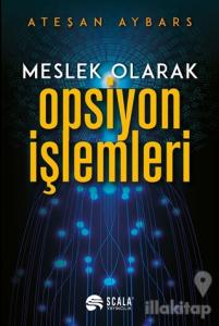 Meslek Olarak Opsiyon İşlemleri