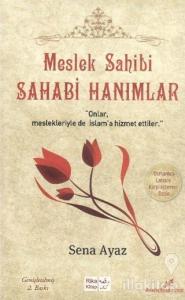 Meslek Sahibi Sahabi Hanımlar (Osmanlıca - Latince Karşılaştırmalı)