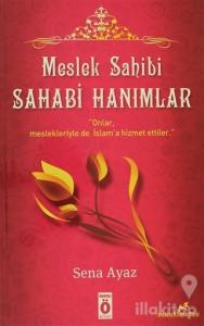 Meslek Sahibi Sahabi Hanımlar