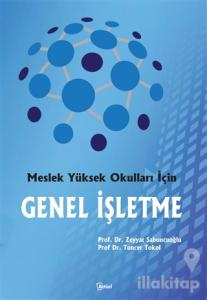 Meslek Yüksek Okulları İçin Genel İşletme