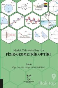 Meslek Yüksekokulları İçin Fizik - Geometrik Optik 1