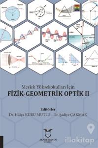 Meslek Yüksekokulları İçin Fizik-Geometrik Optik 2