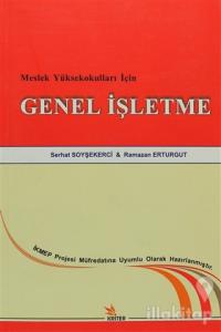 Meslek Yüksekokulları İçin Genel İşletme