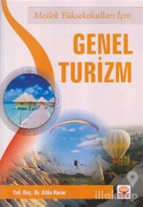 Meslek Yüksekokulları İçin Genel Turizm