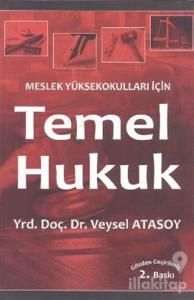 Meslek Yüksekokulları İçin Temel Hukuk