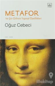 Metafor Ve Şiir Dilinin Yapısal Özellikleri