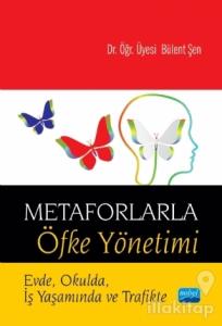 Metaforlarla Öfke Yönetimi