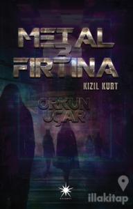 Metal Fırtına 3: Kızıl Kurt