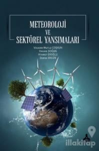 Meteoroloji ve Sektörel Yansımaları