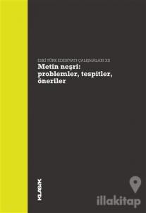 Metin Neşri: Problemler, Tespitler, Öneriler