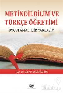 Metindilbilim ve Türkçe Öğretimi