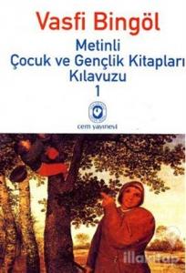 Metinli Çocuk ve Gençlik Kitapları Kılavuzu 1