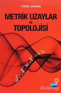 Metrik Uzaylar ve Topolojisi