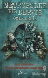 Metropolde Bir Derviş