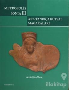 Metropolis İonia 3 - Ana Tanrıça Kutsal Mağaraları (Ciltli)